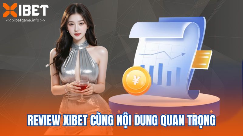 Review XIBET cùng nội dung quan trọng